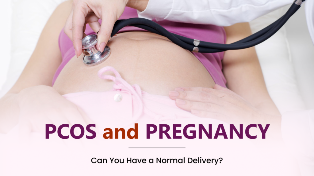 Can Women with PCOS Have a Normal Delivery?
